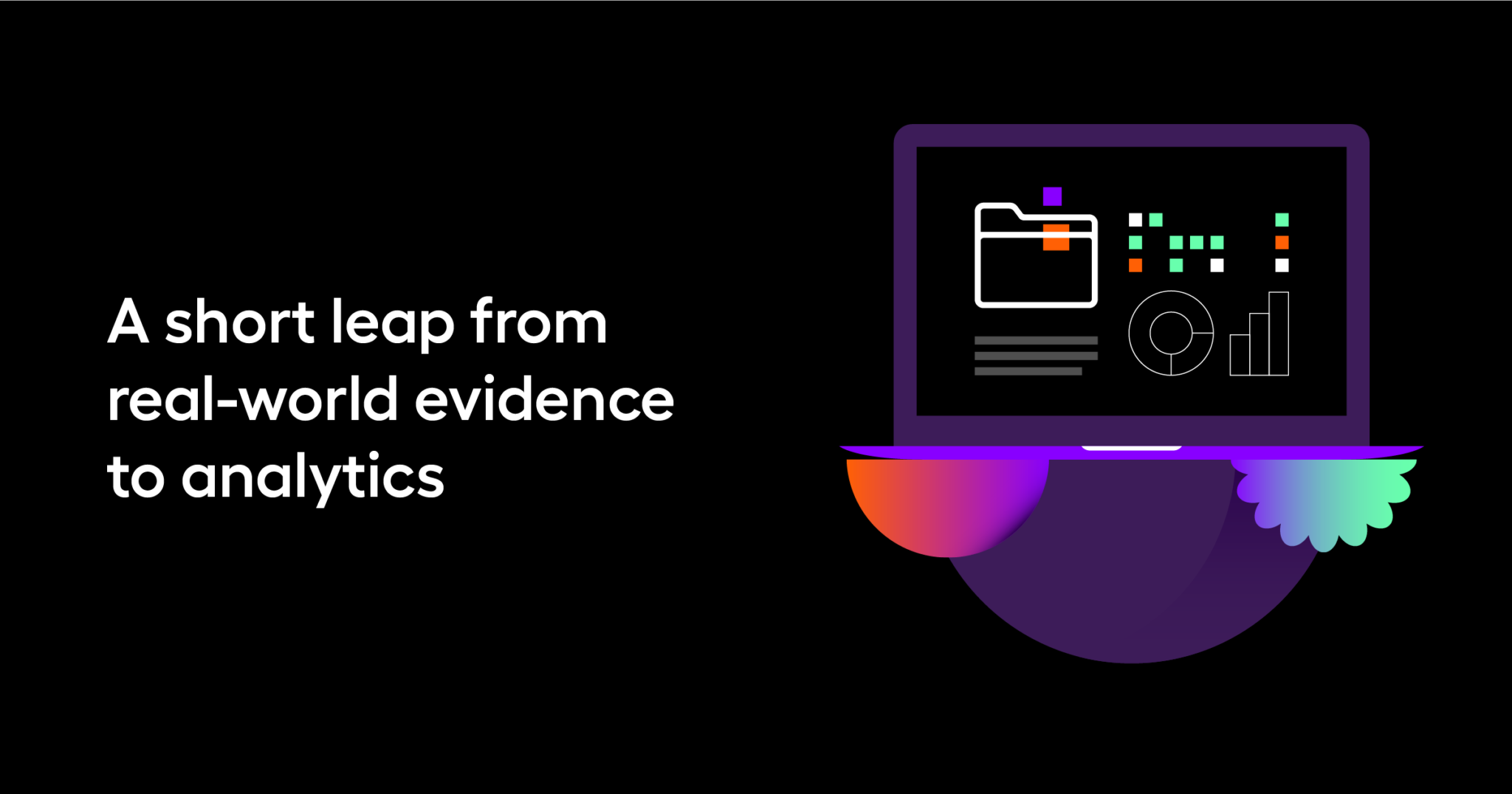 A short leap from real-world evidence to analytics