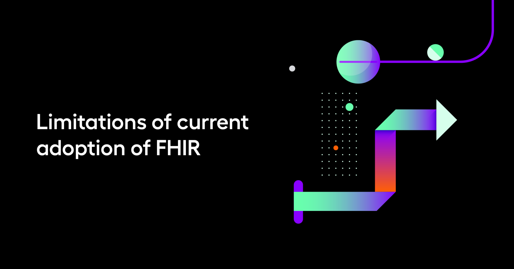 Limitations of current adoption of FHIR