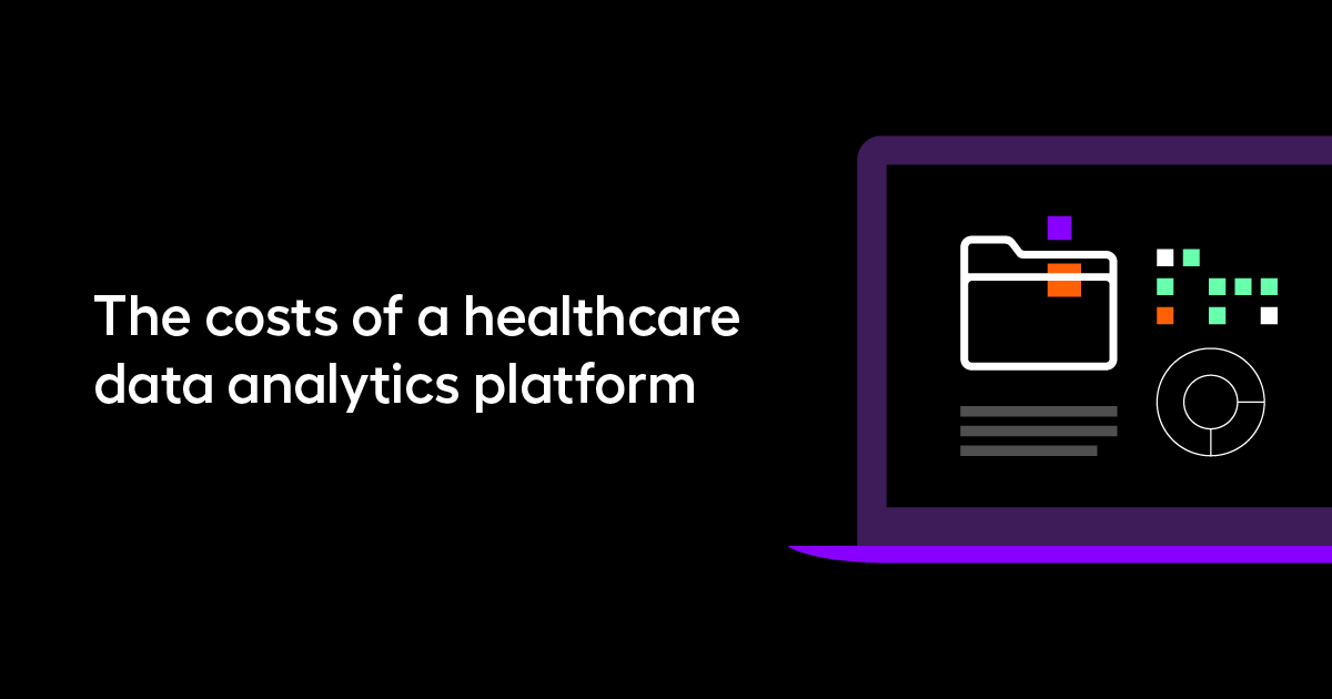 The costs of a healthcare data analytics platform