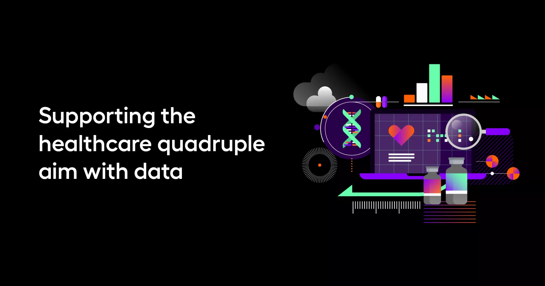 Supporting the healthcare quadruple aim with data