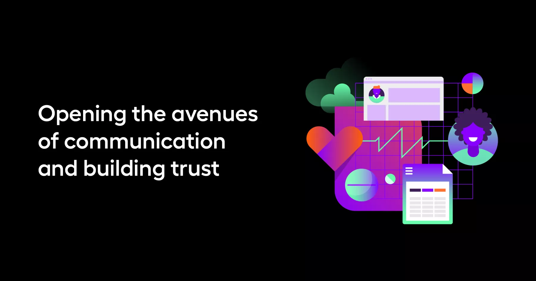 Opening the avenues of communication and building trust