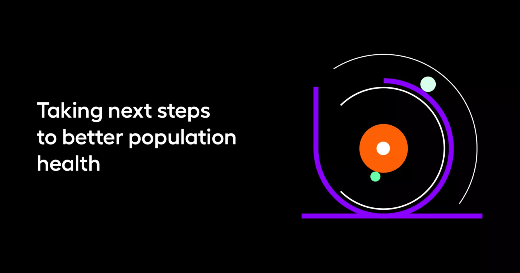 Taking-next-steps-to-better-population-health-2048x1075