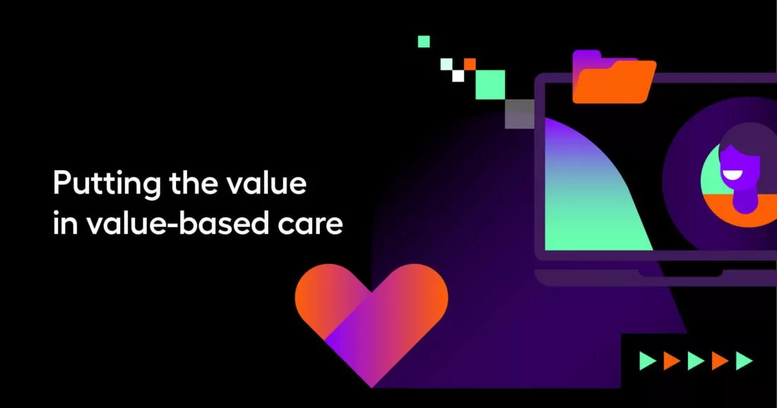 Putting the value in value-based care