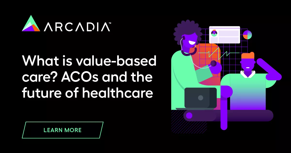 What is value-based care? ACOs and the future of healthcare