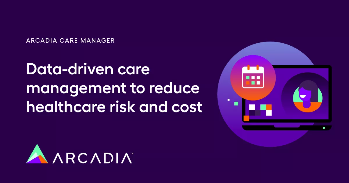 Care Management Workflow Software | Arcadia Applications
