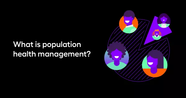 What is population health management?