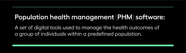 Definition of population health management software
