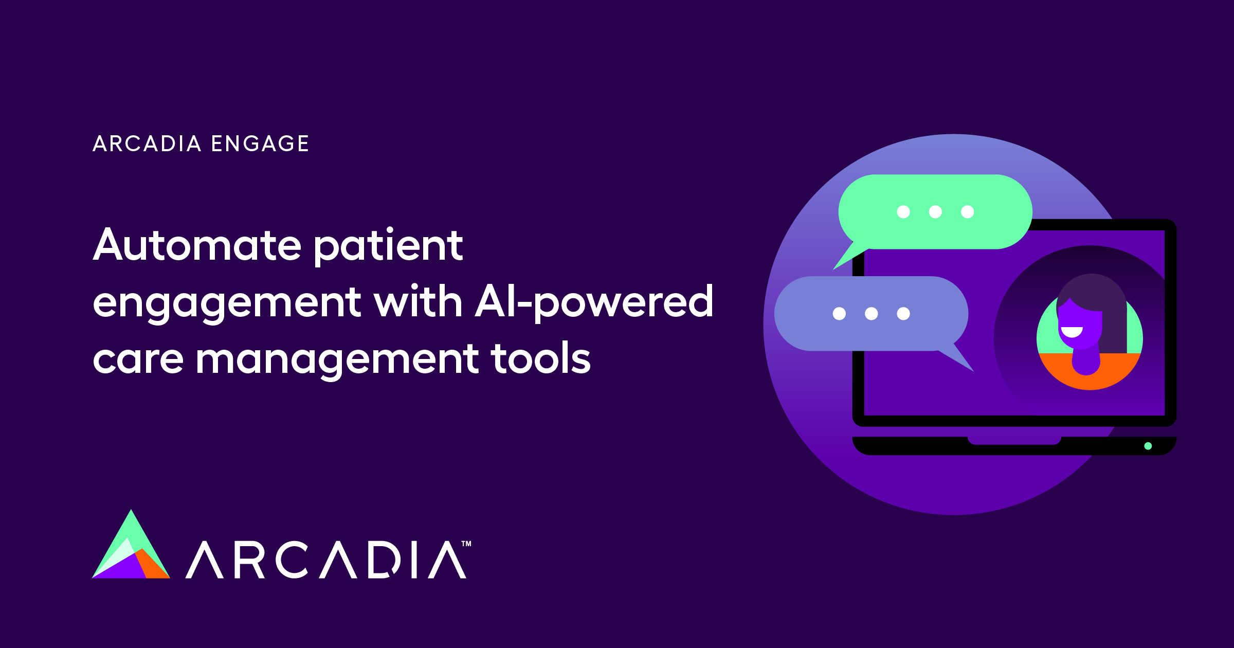 Automate Patient Outreach and Engagement Arcadia Applications