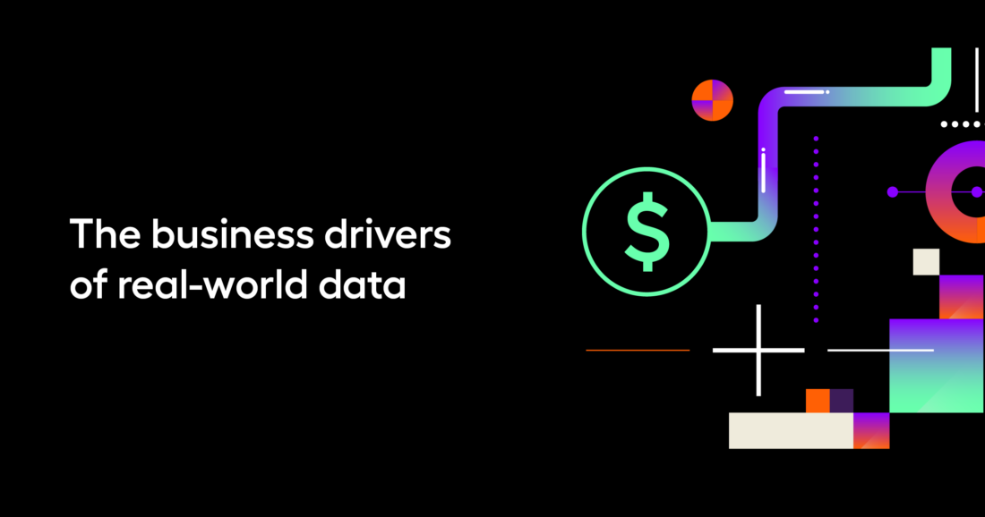 The business drivers of real-world data