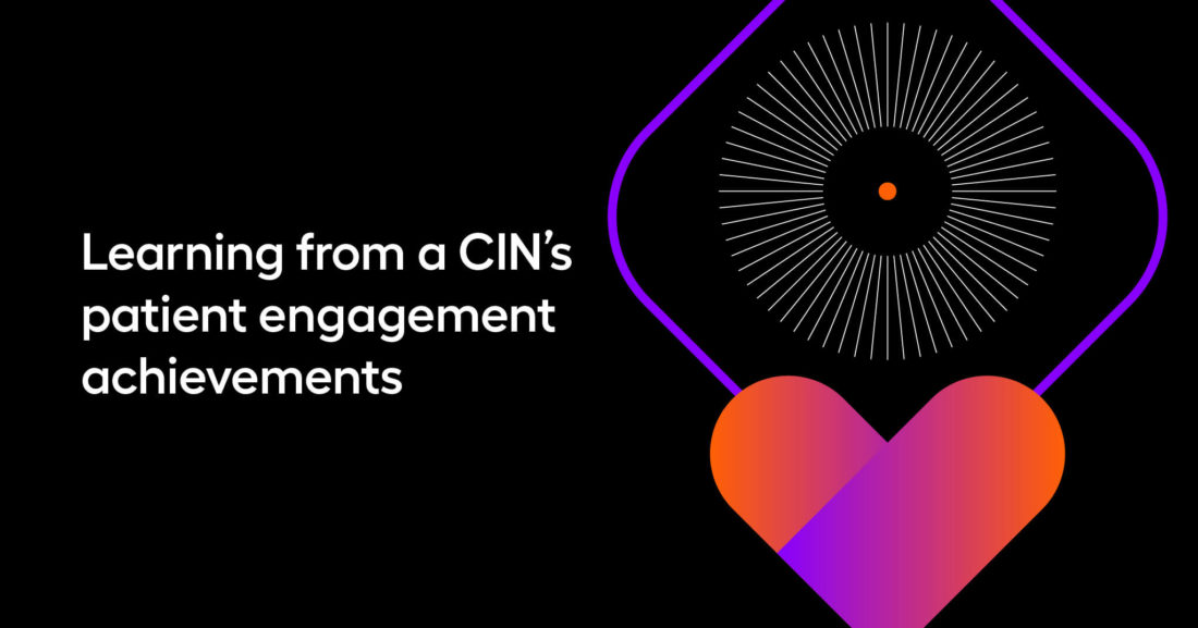Learning from a CIN’s patient engagement achievements