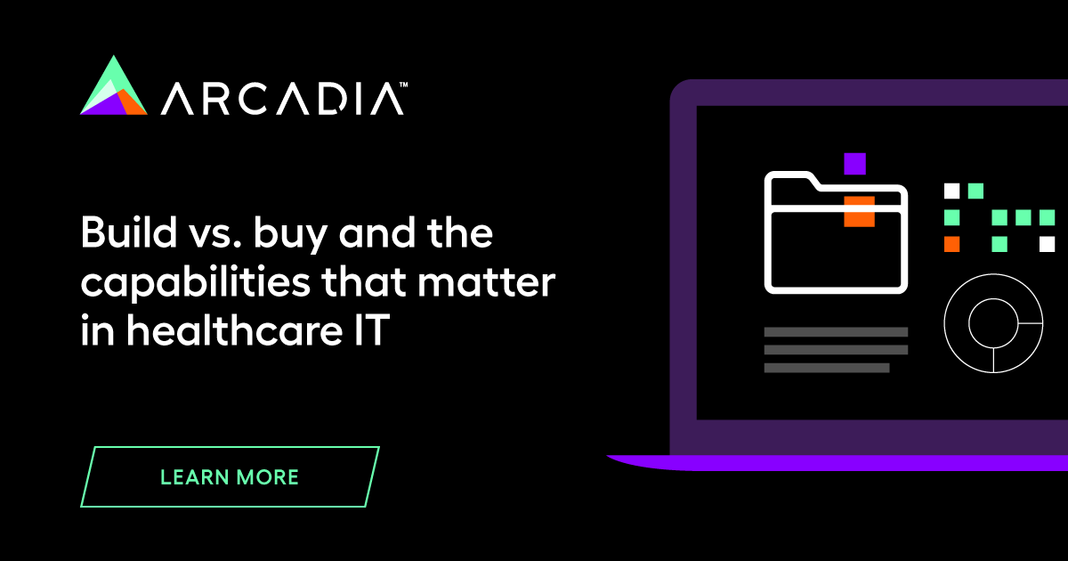 Build vs. buy and the capabilities that matter in healthcare IT