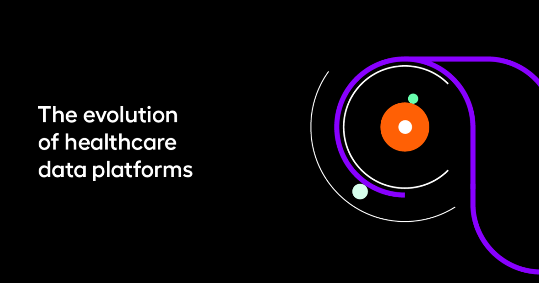 The evolution of healthcare data platforms